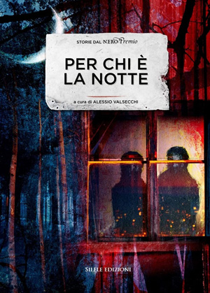 Libro raccolta racconti Per chi è la notte Libro raccolta racconti Per chi è la notte