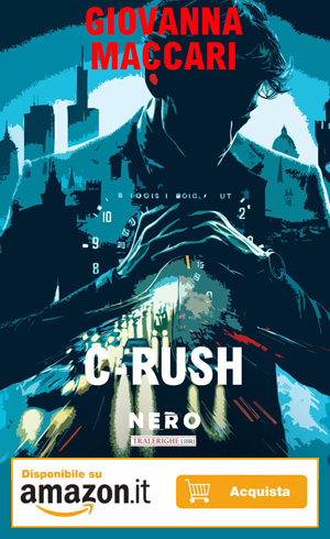 Romanzo thriller C-rush di Giovanna Maccari