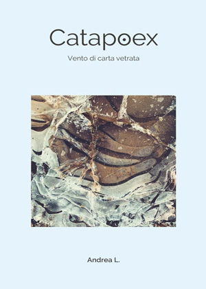La copertina del libro Catapoex: Vento di carta vetrata