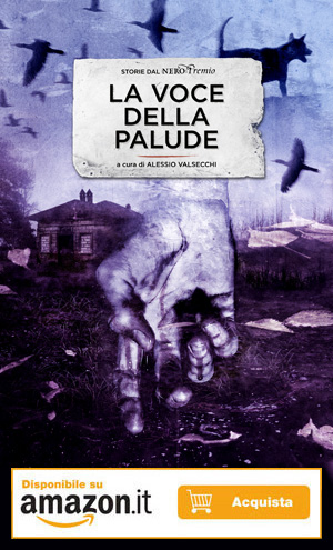 Antologia La voce della Palude - Storie dal NeroPremio